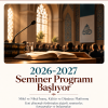 Milel ve Nihal 2026-2027 Dönemi Seminerleri Başlıyor!