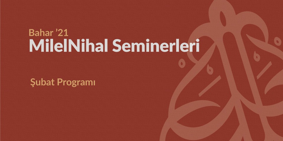 MilelNihal Seminerleri Şubat programı