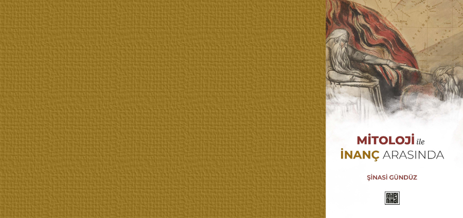Yeni Kitap: Mitoloji ile İnanç Arasında